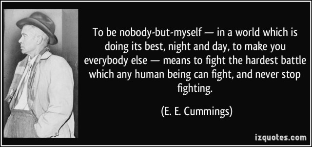 To be Nobody- e.e. cummings